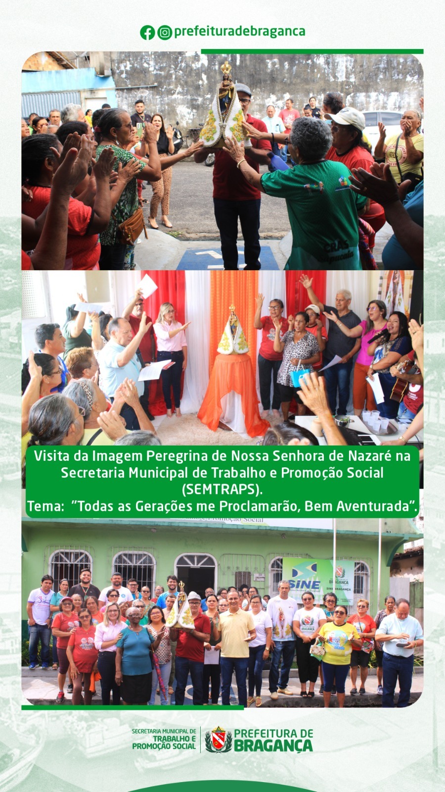 IMAGEM PEREGRINA DE NOSSA SENHORA DE NAZARÉ VISITA A SECRETARIA MUNICIPAL DE TRABALHO E PROMOÇÃO SOCIAL.