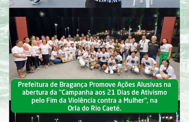 ABERTURA DA CAMPANHA AOS 21 DIAS DE ATIVISMO PELO FIM DA VIOLÊNCIA CONTRA A MULHER.