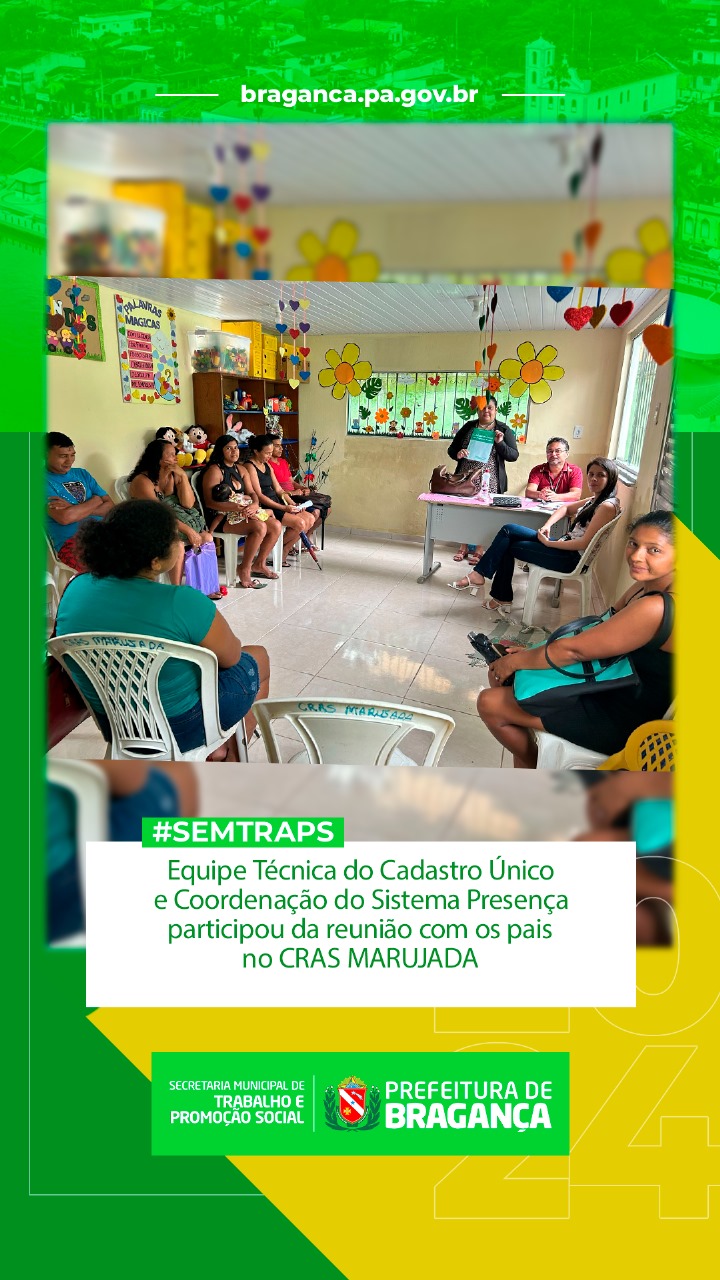 REUNIÃO COM OS PAIS NO CRAS MARUJADA.