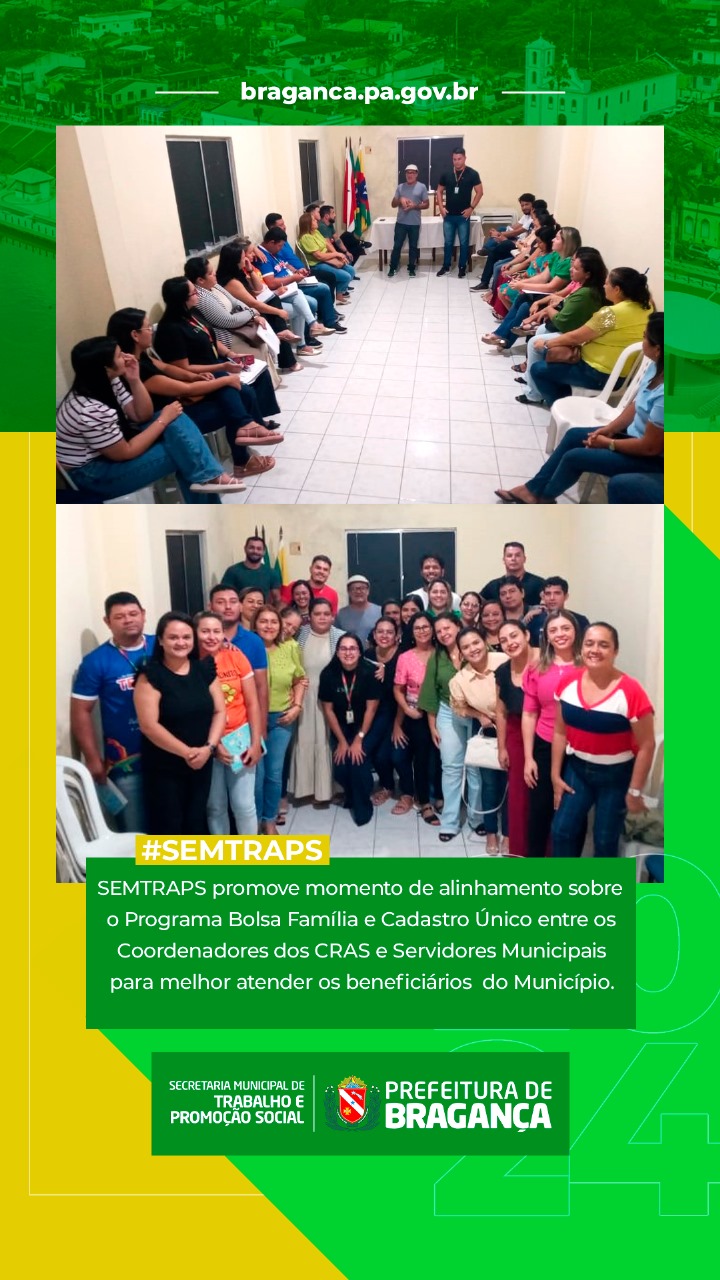 ALINHAMENTO DO PROGRAMA BOLSA FAMÍLIA E CADASTRO ÚNICO PELA SEMTRAPS.