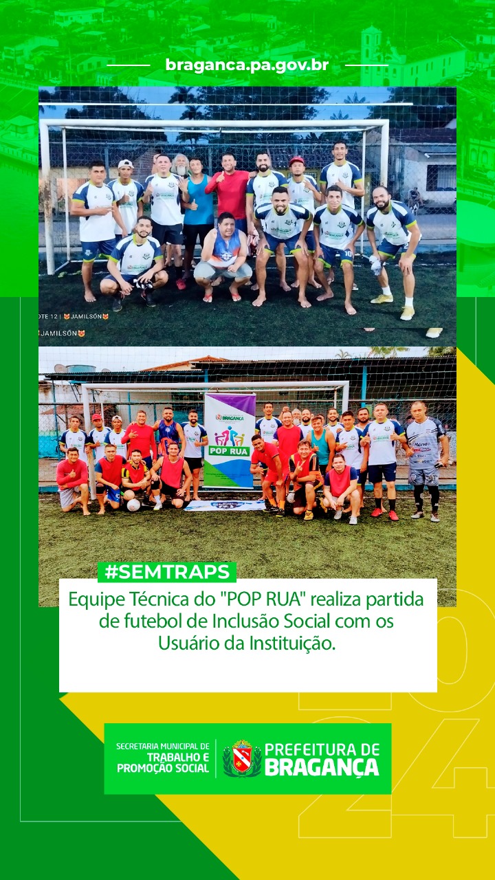 PARTIDA DE FUTEBOL DE INCLUSÃO SOCIAL COM USUÁRIOS DO POP RUA.