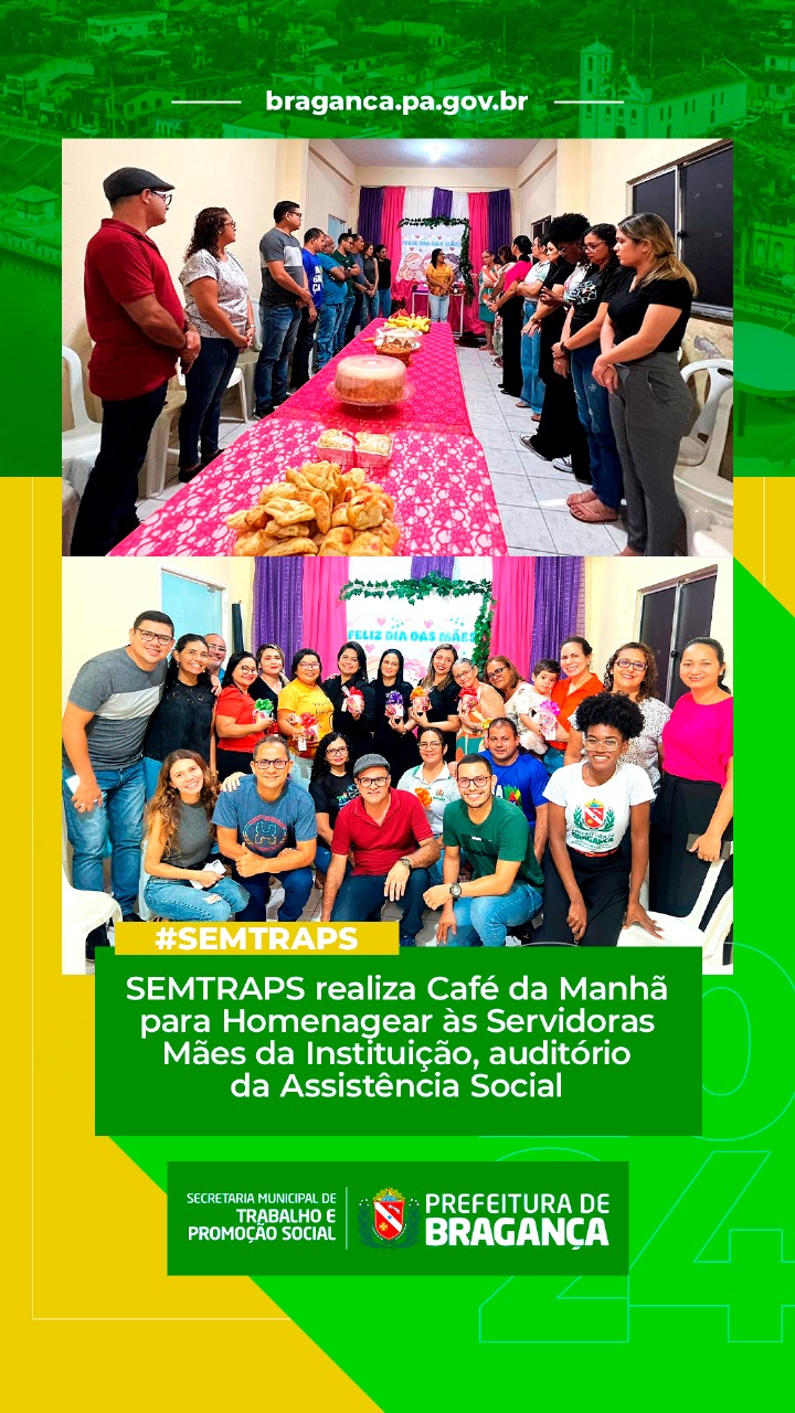 CAFÉ DA MANHÃ EM HOMENAGEM ÀS SERVIDORAS MÃES PELA SEMTRAPS.