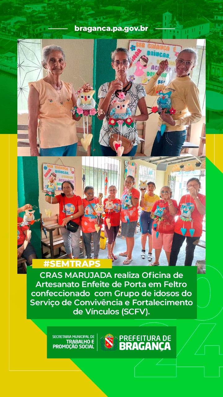 OFICINA DE ARTESANATO EM FELTRO NO CRAS MARUJADA: ENFEITE DE PORTA COM GRUPO DE IDOSOS DO SCFV