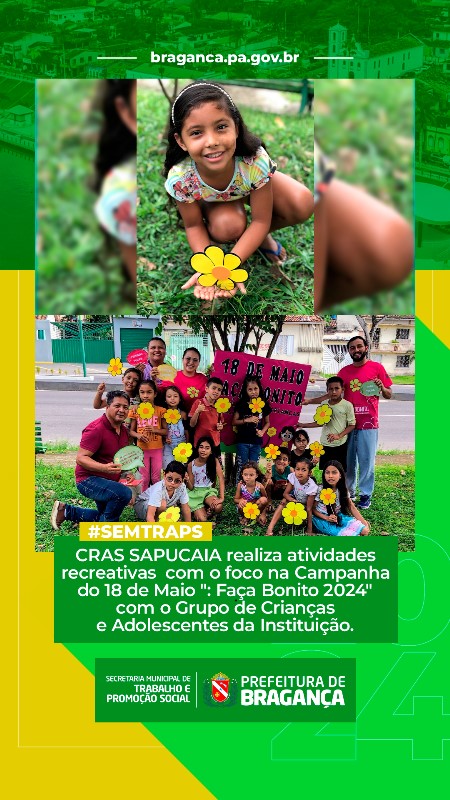 ATIVIDADES RECREATIVAS NO CRAS SAPUCAIA COM FOCO NA CAMPANHA ‘FAÇA BONITO 2024’