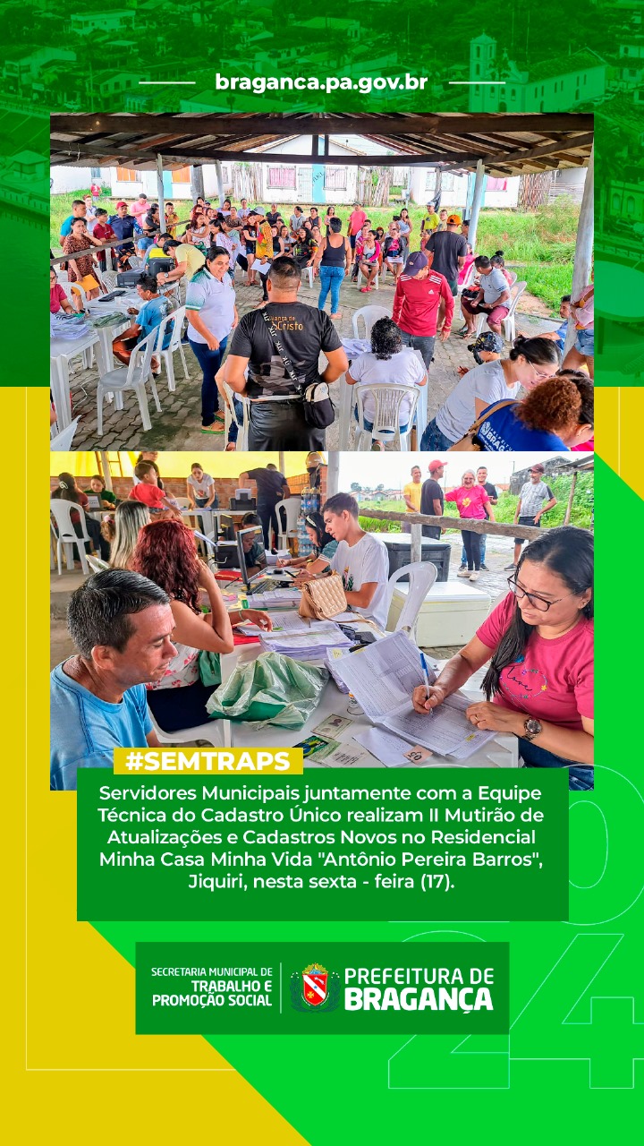 II MUTIRÃO DE ATUALIZAÇÕES E CADASTROS NO RESIDENCIAL MINHA CASA MINHA VIDA, JIQUIRI