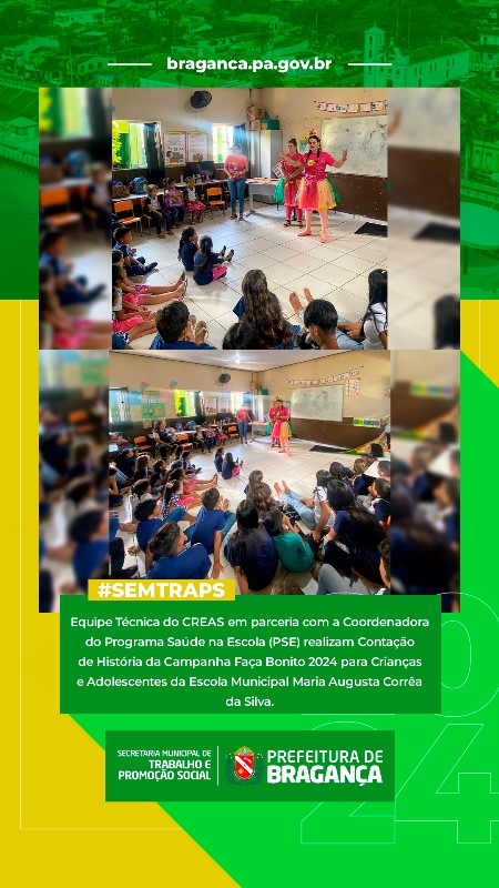 CONTAÇÃO DE HISTÓRIA DA CAMPANHA ‘FAÇA BONITO 2024’ NA ESCOLA MARIA AUGUSTA CORRÊA DA SILVA