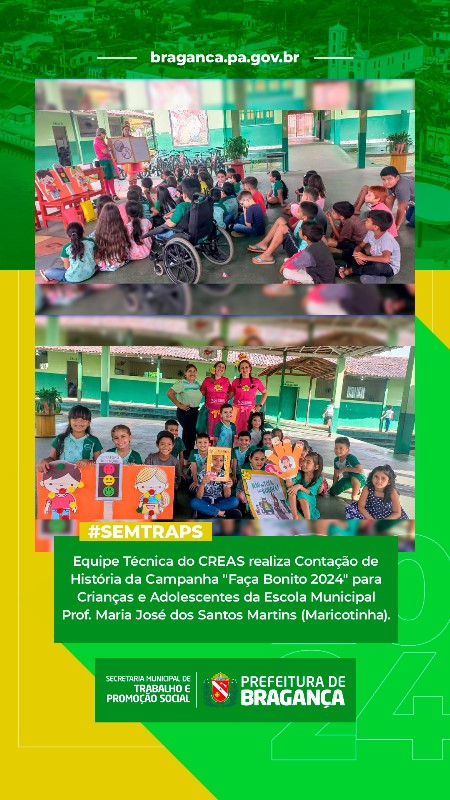 CONTAÇÃO DE HISTÓRIA DA CAMPANHA ‘FAÇA BONITO 2024’ NA ESCOLA PROF. MARIA JOSÉ DOS SANTOS MARTINS