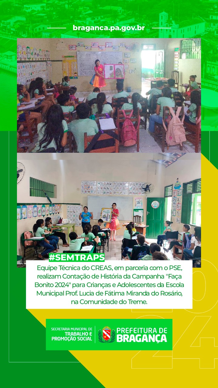 CONTAÇÃO DE HISTÓRIA DA CAMPANHA ‘FAÇA BONITO 2024’ NA ESCOLA PROF. LÚCIA DE FÁTIMA MIRANDA DO ROSÁRIO