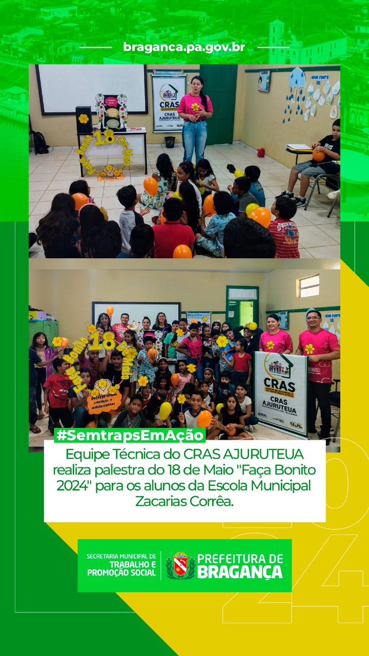 PALESTRA DO 18 DE MAIO “FAÇA BONITO 2024” PARA OS ALUNOS DA ESCOLA MUNICIPAL ZACARIAS CORRÊA.