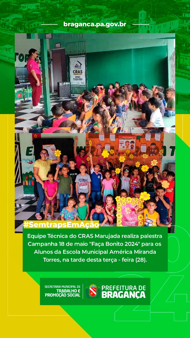 PALESTRA CAMPANHA 18 DE MAIO “FAÇA BONITO 2024” PARA OS ALUNOS DA ESCOLA MUNICIPAL AMÉRICA MIRANDA TORRES.