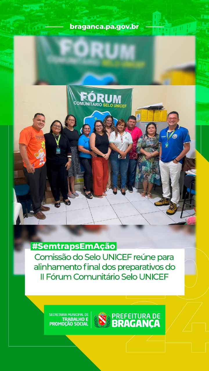 COMISSÃO DO SELO UNICEF REALIZA ALINHAMENTO FINAL PARA O II FÓRUM COMUNITÁRIO