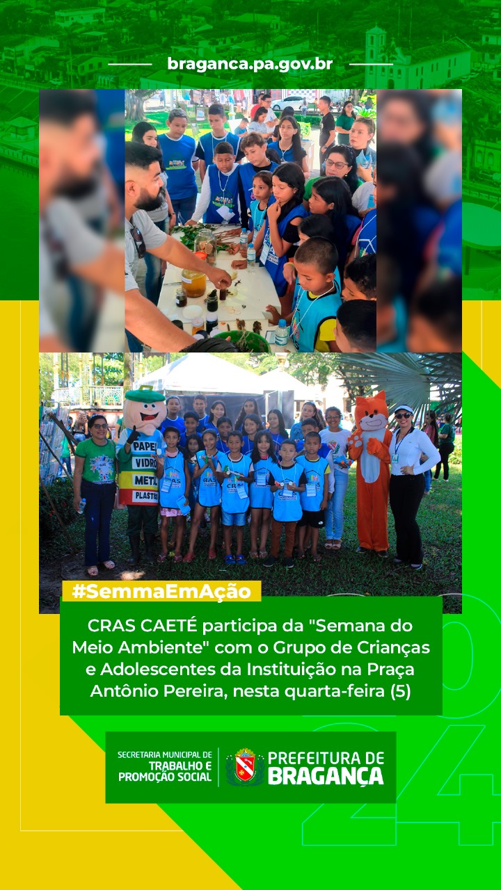CRAS CAETÉ PARTICIPA DA SEMANA DO MEIO AMBIENTE