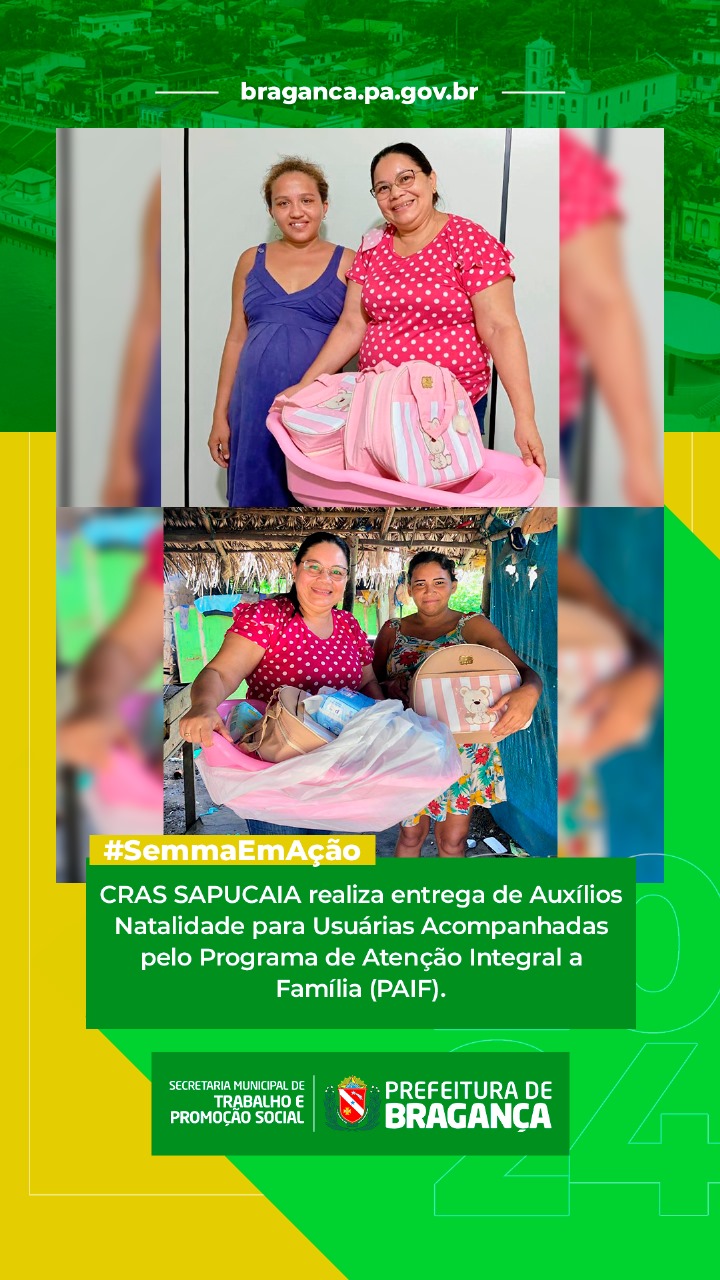 CRAS SAPUCAIA ENTREGA AUXÍLIOS NATALIDADE A USUÁRIAS DO PAIF.
