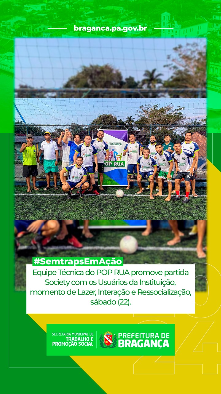 EQUIPE TÉCNICA DO POP RUA PROMOVE PARTIDA SOCIETY COM OS USUÁRIOS DA INSTITUIÇÃO.