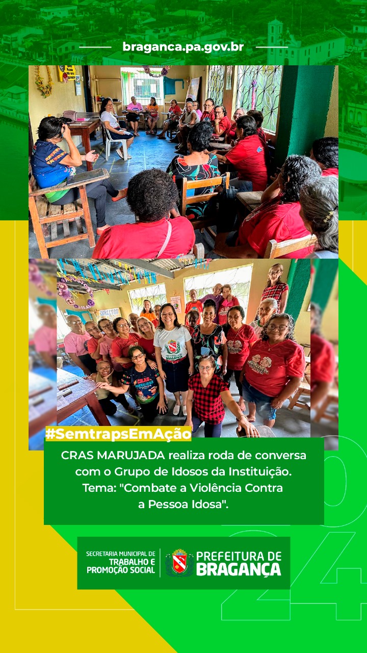 RODA DE CONVERSA COM O TEMA: “COMBATE A VIOLÊNCIA CONTRA A PESSOA IDOSA”.