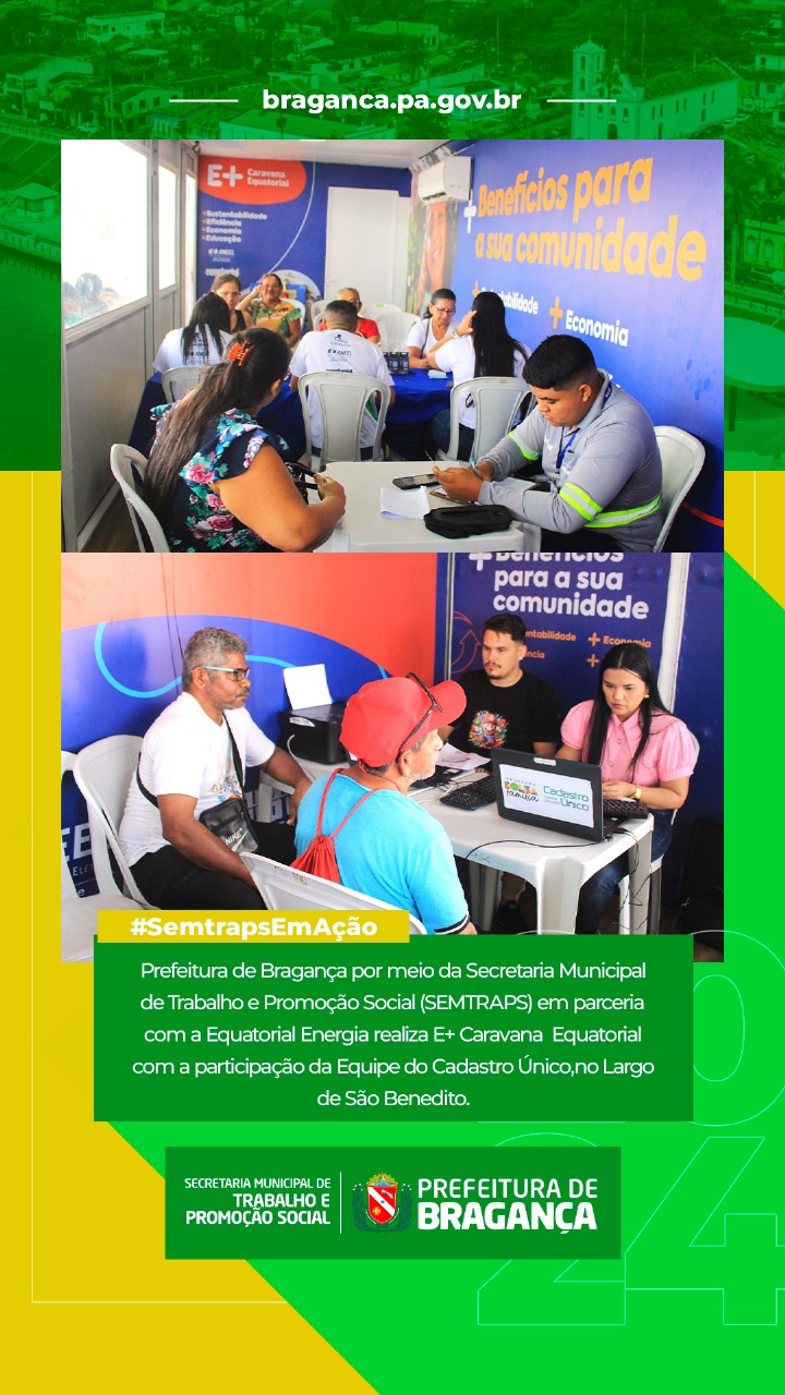 E+ CARAVANA EQUATORIAL COM A PARTICIPAÇÃO DA EQUIPE DO CADASTRO ÚNICO, NO LARGO DE SÃO BENEDITO.