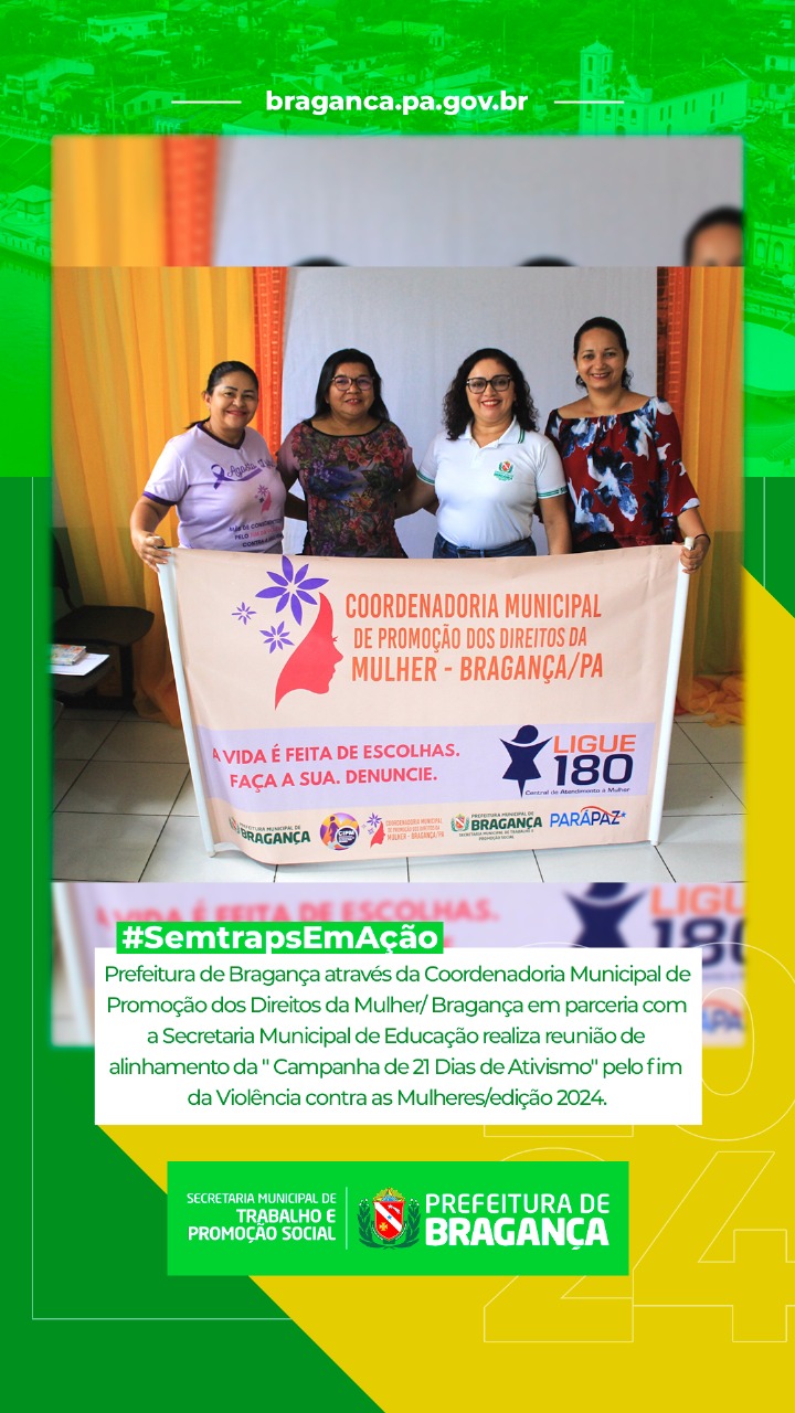 REUNIÃO DE ALINHAMENTO DA ” CAMPANHA DE 21 DIAS DE ATIVISMO” PELO FIM DA VIOLÊNCIA CONTRA AS MULHERES/EDIÇÃO 2024.