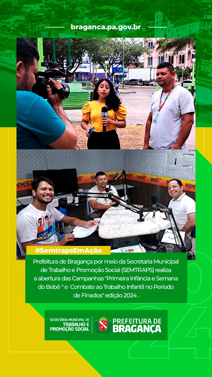 ABERTURA DAS CAMPANHAS “PRIMEIRA INFÂNCIA E SEMANA DO BEBÊ ” E COMBATE AO TRABALHO INFANTIL NO PERÍODO DE FINADOS” EDIÇÃO 2024.