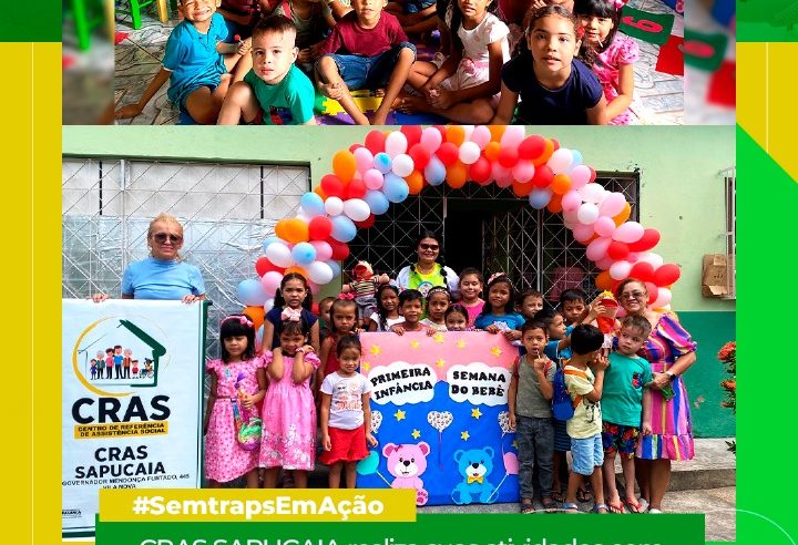 CRAS SAPUCAIA REALIZA SUAS ATIVIDADES COM OS GRUPOS DE CRIANÇAS E ADOLESCENTES NA “CAMPANHA DA PRIMEIRA INFÂNCIA” EDIÇÃO 2024