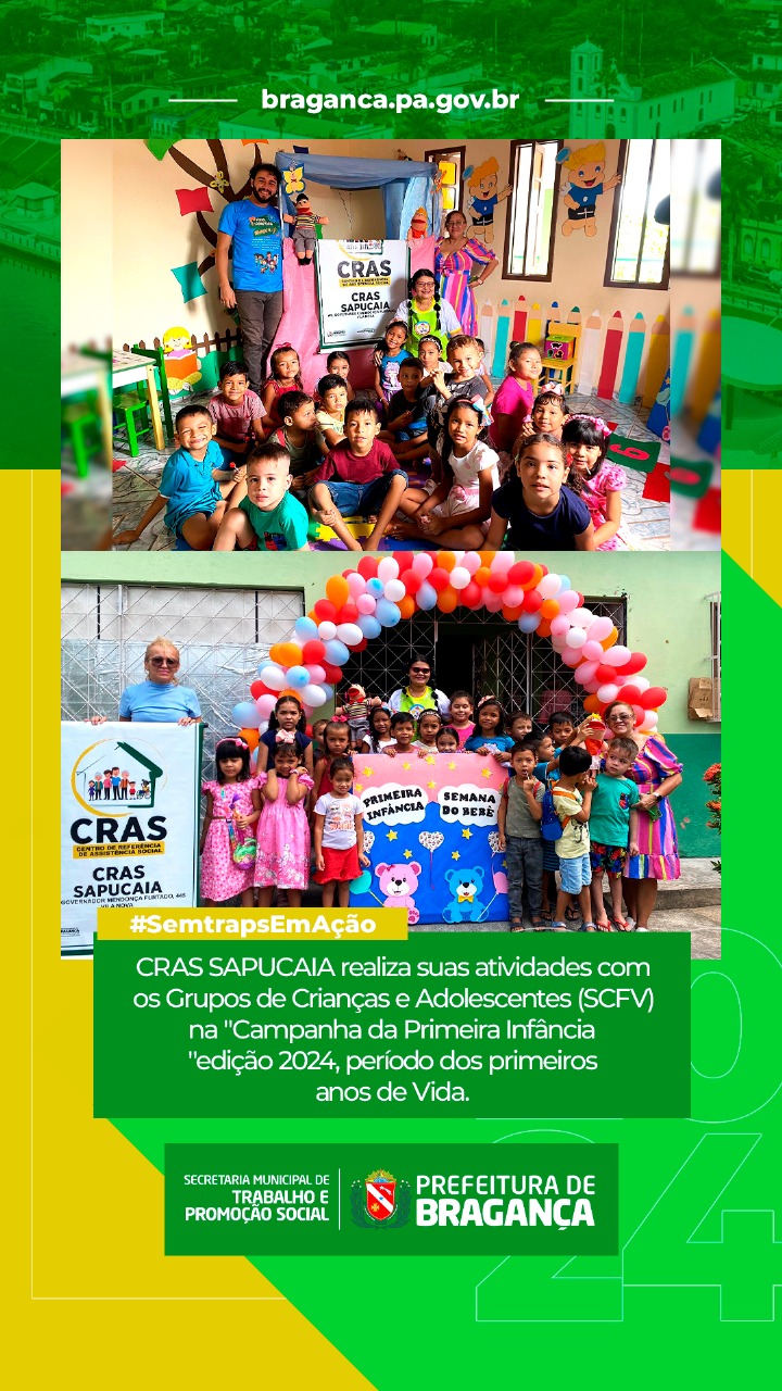 CRAS SAPUCAIA REALIZA SUAS ATIVIDADES COM OS GRUPOS DE CRIANÇAS E ADOLESCENTES NA “CAMPANHA DA PRIMEIRA INFÂNCIA” EDIÇÃO 2024