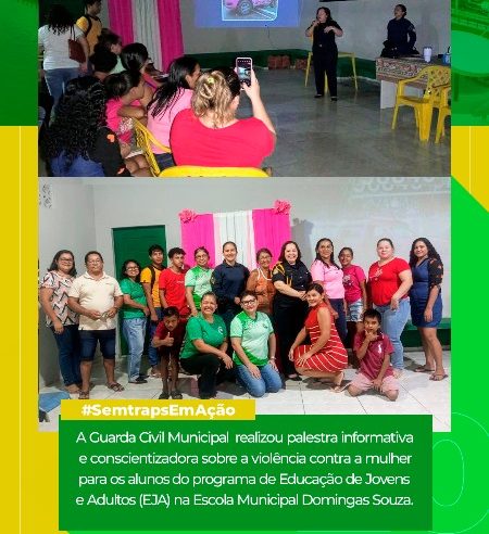 GUARDA CIVIL MUNICIPAL REALIZA PALESTRA SOBRE VIOLÊNCIA CONTRA A MULHER PARA ALUNOS DO EJA