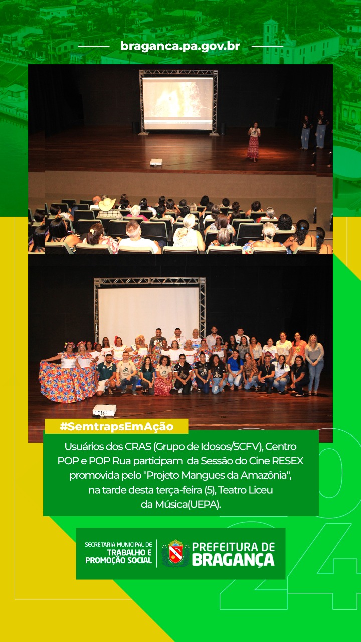 USUÁRIOS DOS CRAS E CENTRO POP PARTICIPAM DO CINE RESEX COM O PROJETO MANGUES DA AMAZÔNIA.