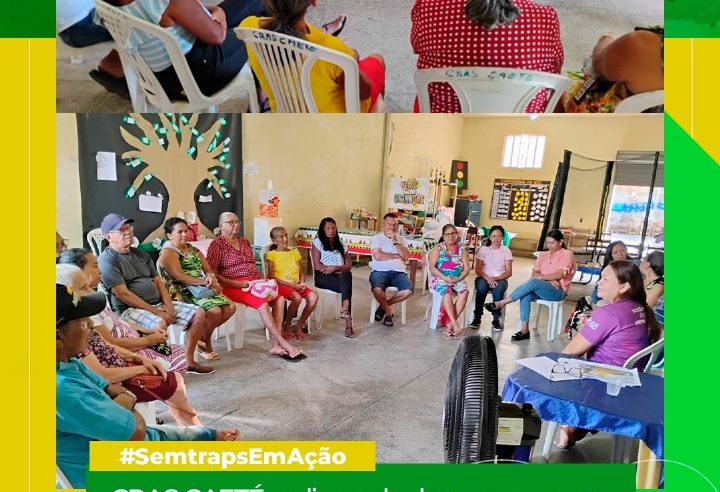 CRAS CAETÉ REALIZA RODA DE CONVERSA COM GRUPO DA MELHOR IDADE SOBRE SENTIMENTOS E EMOÇÕES
