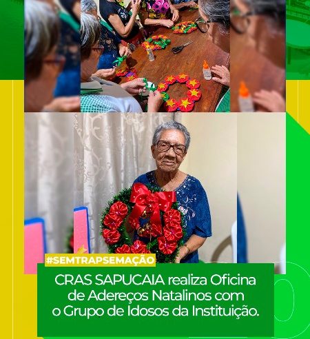 CRAS SAPUCAIA PROMOVE OFICINA DE ADEREÇOS NATALINOS COM GRUPO DE IDOSOS.