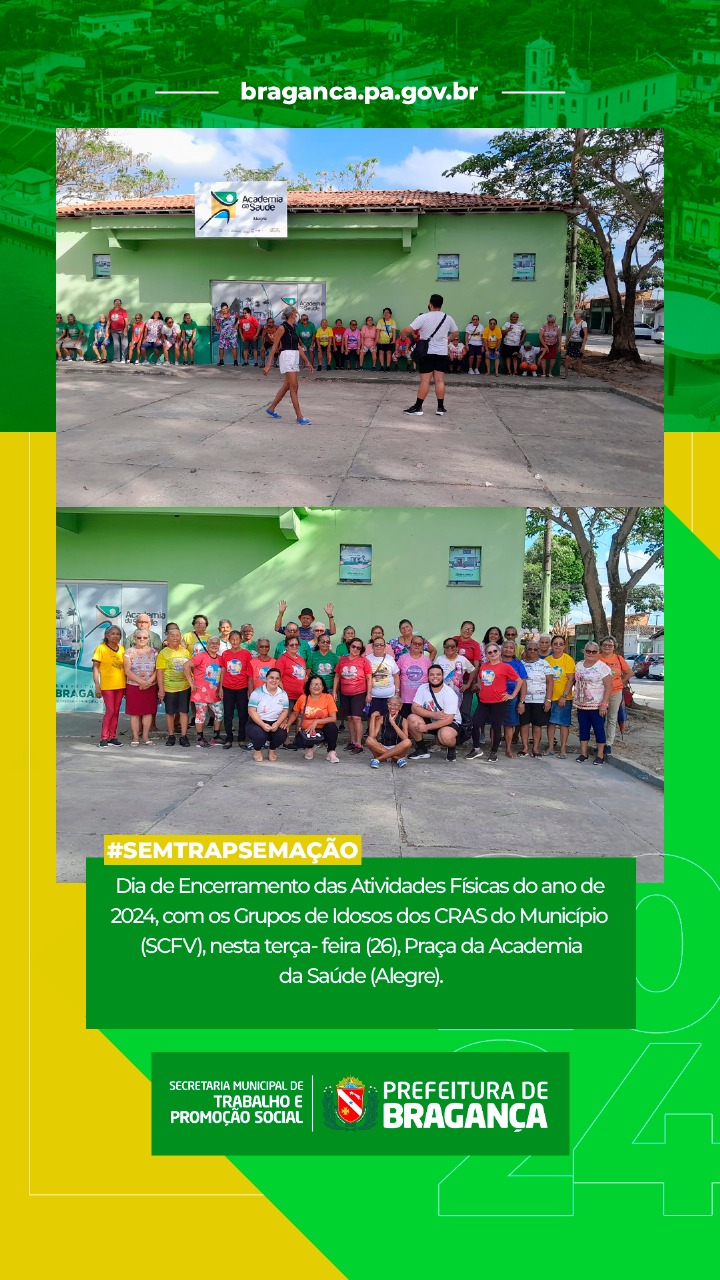 ENCERRAMENTO DAS ATIVIDADES FÍSICAS 2024 COM GRUPOS DE IDOSOS DOS CRAS.