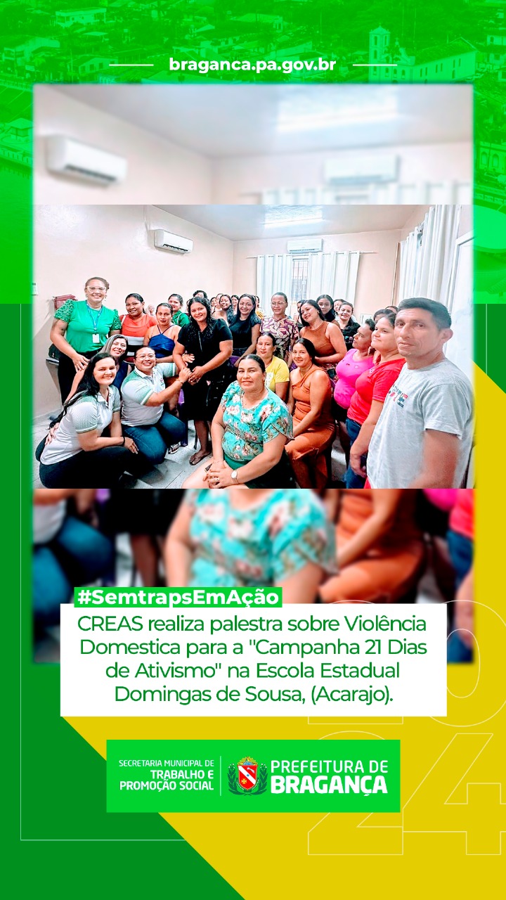 CREAS PROMOVE PALESTRA SOBRE VIOLÊNCIA DOMÉSTICA NA CAMPANHA 21 DIAS DE ATIVISMO.