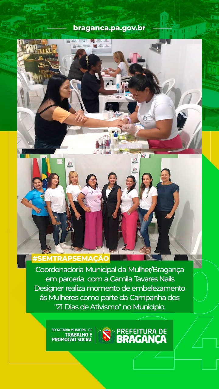 COORDENADORIA DA MULHER PROMOVE EMBELEZAMENTO PARA MULHERES NA CAMPANHA 21 DIAS DE ATIVISMO.