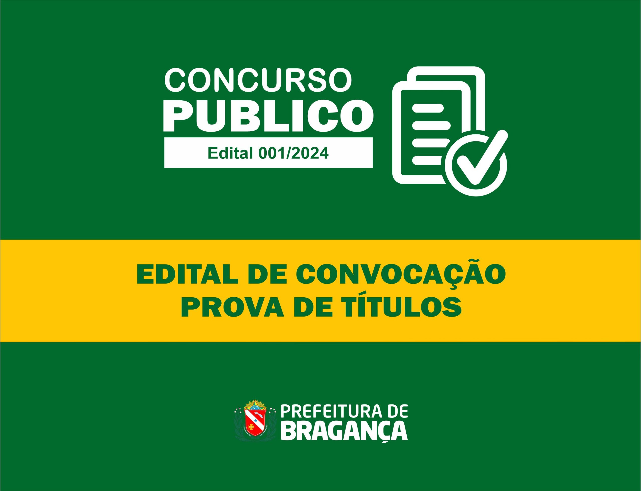 COMISSÃO ESPECIAL DO CONCURSO PÚBLICO DE BRAGANÇA-PA CONVOCA CANDIDATOS PARA PROVA DE TÍTULOS.