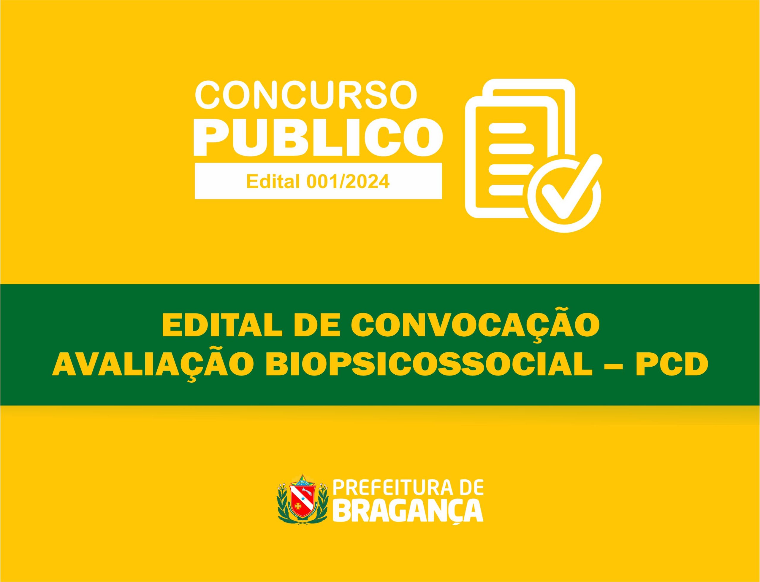 COMISSÃO DO CONCURSO PÚBLICO DE BRAGANÇA-PA CONVOCA CANDIDATOS PARA AVALIAÇÃO BIOPSICOSSOCIAL – PCD