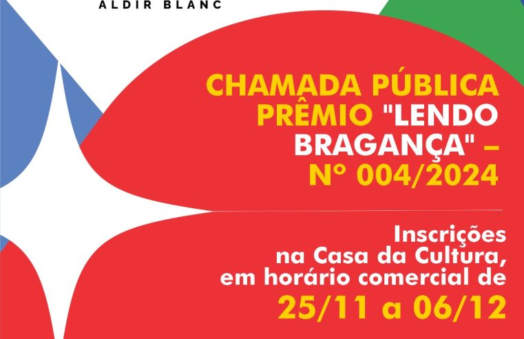 PARTICIPE DO PRÊMIO “LENDO BRAGANÇA” E AJUDE A CONTAR A NOSSA HISTÓRIA